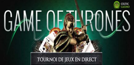 Tournoi Celtic Casino Game of Thrones
