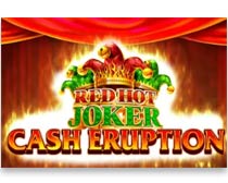 Cash Eruption Red Hot Joker